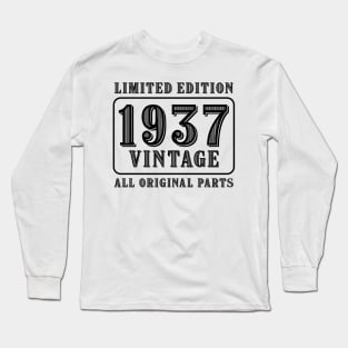 All original parts vintage 1937 limited edition birthday Long Sleeve T-Shirt